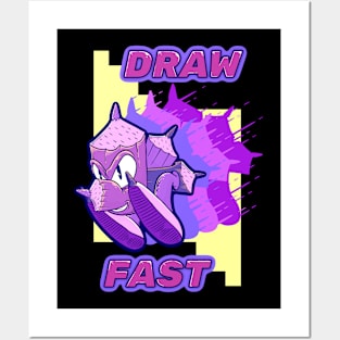 Gotta Draw Fast Posters and Art